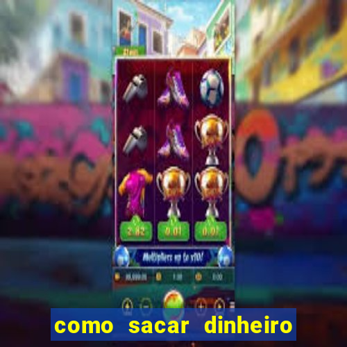 como sacar dinheiro no golden slots